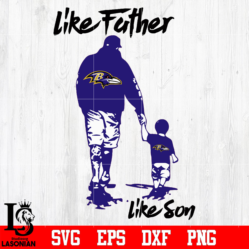 NFL Like father like son Baltimore Ravens svg eps dxf png file – lasoniansvg