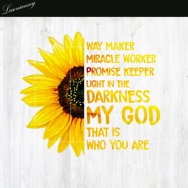 Way Maker With Sunflower SVG Cut File, Instant Download