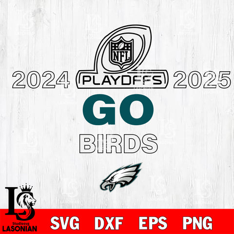 2025 Nfl Playoffs Philadelphia Eagles Go Birds Svg Eps Dxf Png File, File Cut , Digital Download , Instant Download, Cut Svg Files