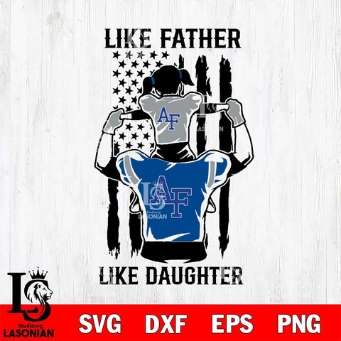 Air Force Falcons Like Father Like Daughter Svg Eps Dxf Png File, Digital Download, Instant Download