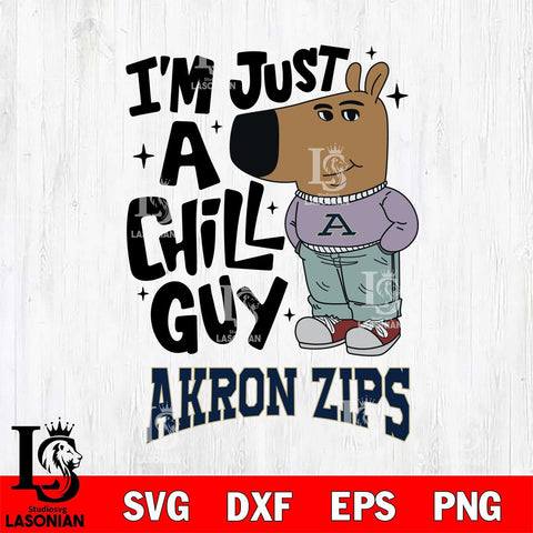 Akron Zips I'm Just A Chill Guy Svg Eps Dxf Png File,NCAA Svg Files,Chill Guy svg ,Digital Download ,Instant Download, Cricut File