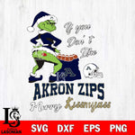 Akron Zips Merry kissmyass grinch Svg Eps Dxf Png File,NCAA Svg Files,Digital Download,Sublimation,Instant Download