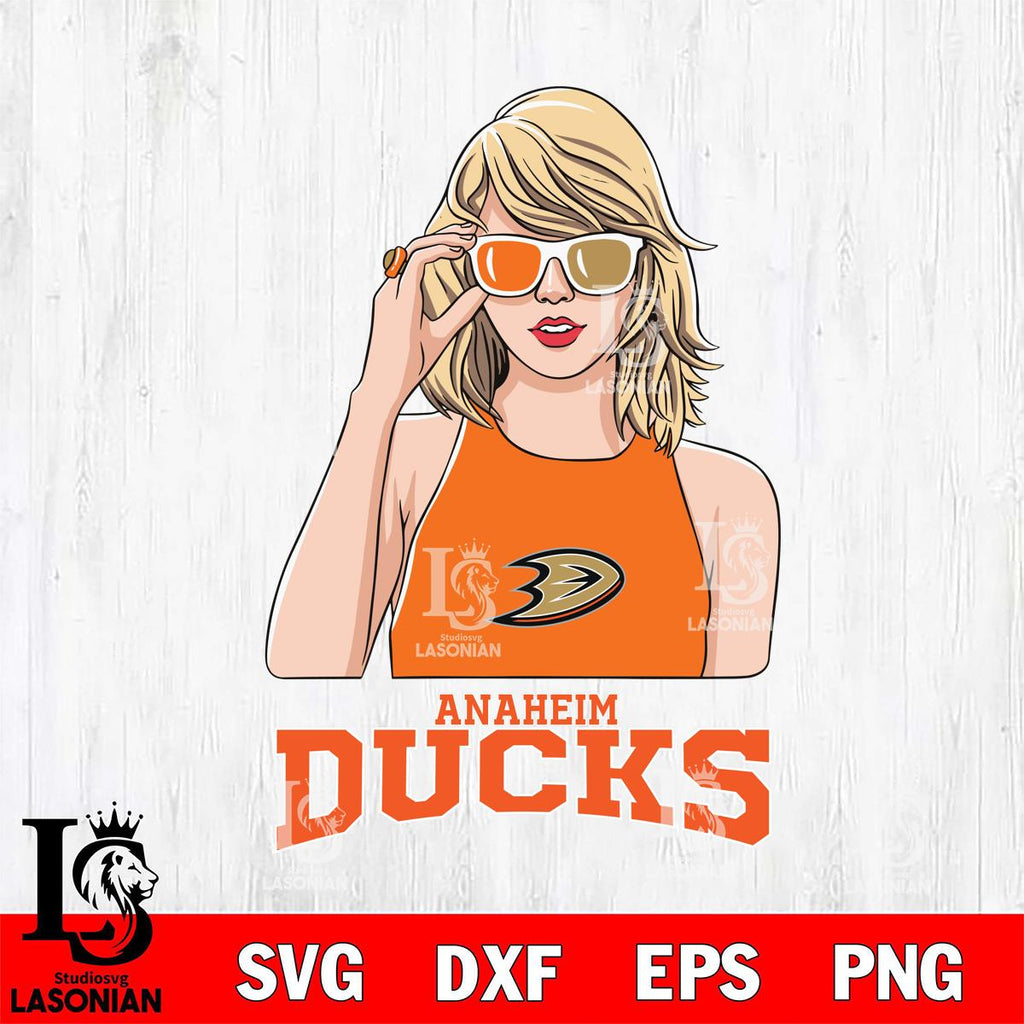 Anaheim Ducks And Taylor Swift Fan – lasoniansvg