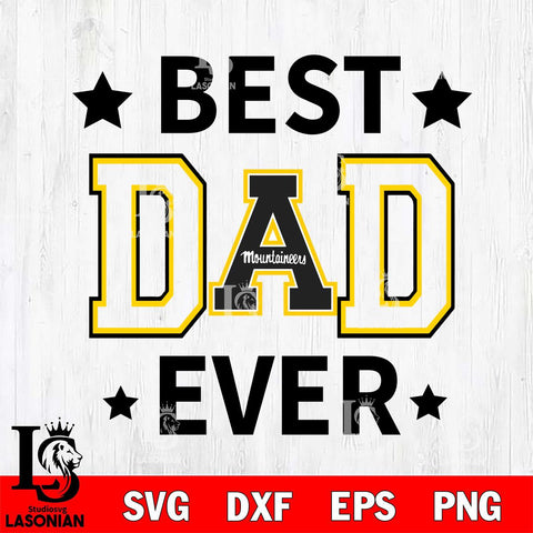 Appalachian State Mountaineers Father Day Best Dad Ever Svg Eps Dxf Png File, Digital Download, Instant Download