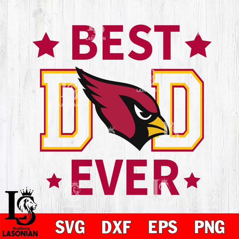 Arizona Cardinals Father Day Best Dad Ever Svg Eps Dxf Png File, Digital Download, Instant Download