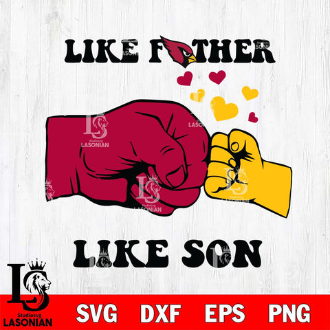 Arizona Cardinals Like Father Like Son Svg Eps Dxf Png File, Digital Download, Instant Download