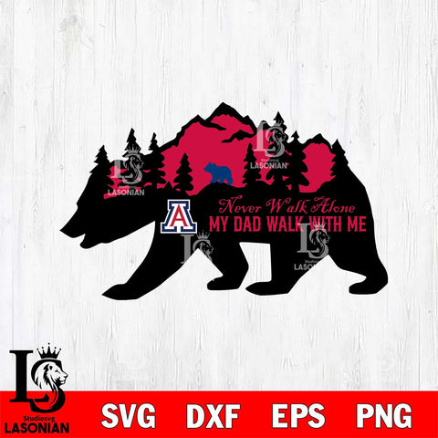 Arizona Wildcats My Dad Walk With Me Svg Eps Dxf Png File, Digital Download, Instant Download