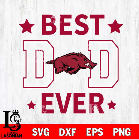 Arkansas Razorbacks Father Day Best Dad Ever Svg Eps Dxf Png File, Digital Download, Instant Download