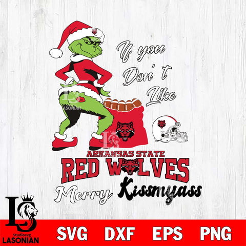 Arkansas State Red Wolves Merry kissmyass grinch Svg Eps Dxf Png File,NCAA Svg Files,Digital Download,Sublimation,Instant Download