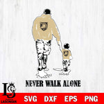 Army Black Knights Fathers Day Never Walk Alone Svg Eps Dxf Png File, Digital Download, Instant Download