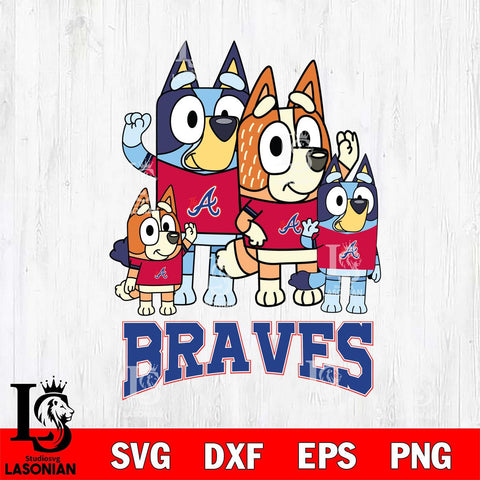 Atlanta Braves Bluey & Bingo 14 Svg Eps Dxf Png File, MLB svg, Digital Download, Instant Download