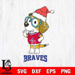 Atlanta Braves Christmas Bluey Honey Sport Cricut , Christmas Svg , Bluey svg , Digital Download, dxf eps png pdf file