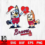 Atlanta Braves Love Bluey Christmas Svg Eps Dxf Png File, Digital Download