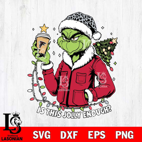 Atlanta Falcons Is This jolly Enough Grinch Svg Eps Dxf Png File, Digital Download, Instant Download