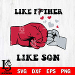 Atlanta Falcons Like Father Like Son Svg Eps Dxf Png File, Digital Download, Instant Download