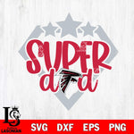 Atlanta Falcons Supper Dad Svg Eps Dxf Png File, Digital Download, Instant Download