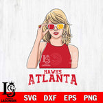 Atlanta Hawks And Taylor Swift Fan Svg Eps Dxf Png File, Digital Download, Instant Download