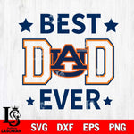 Auburn Tigers Father Day Best Dad Ever Svg Eps Dxf Png File, Digital Download, Instant Download