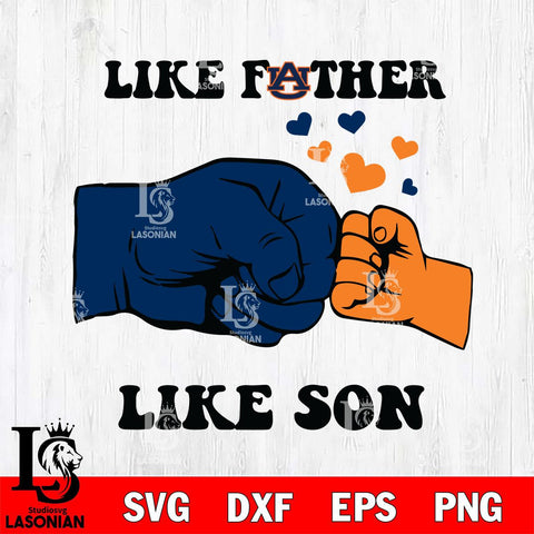 Auburn Tigers Like Father Like Son Svg Eps Dxf Png File, Digital Download, Instant Download