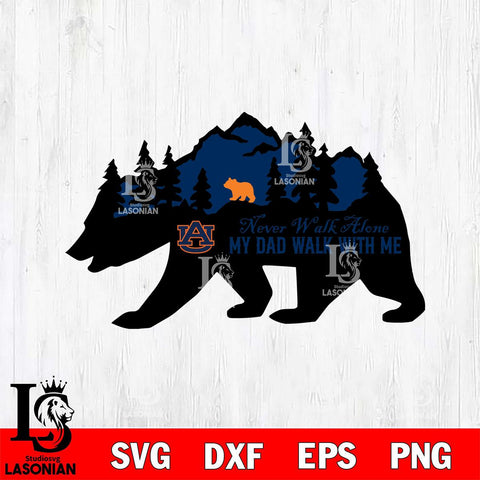 Auburn Tigers My Dad Walk With Me Svg Eps Dxf Png File, Digital Download, Instant Download