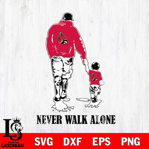 Ball State Cardinals Fathers Day Never Walk Alone Svg Eps Dxf Png File, Digital Download, Instant Download