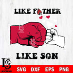 Ball State Cardinals Like Father Like Son Svg Eps Dxf Png File, Digital Download, Instant Download