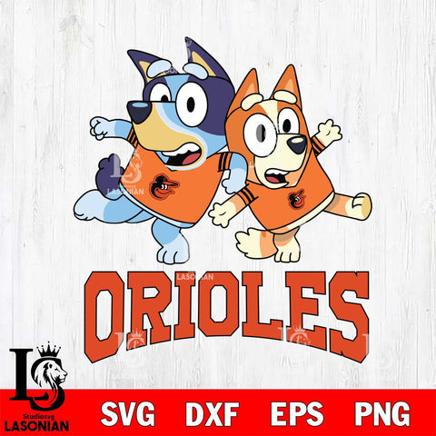 Baltimore Orioles Bluey & Bingo 13 Svg Eps Dxf Png File, MLB svg, Digital Download, Instant Download