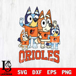 Baltimore Orioles Bluey & Bingo 14 Svg Eps Dxf Png File, MLB svg, Digital Download, Instant Download