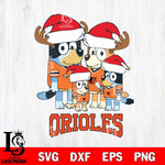 Baltimore Orioles Christmas Bluey Santa Family Cricut , Christmas Svg , Bluey svg , Digital Download, dxf eps png pdf file