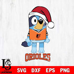 Baltimore Orioles Christmas Bluey Sport Cricut , Christmas Svg , Bluey svg , Digital Download, dxf eps png pdf file