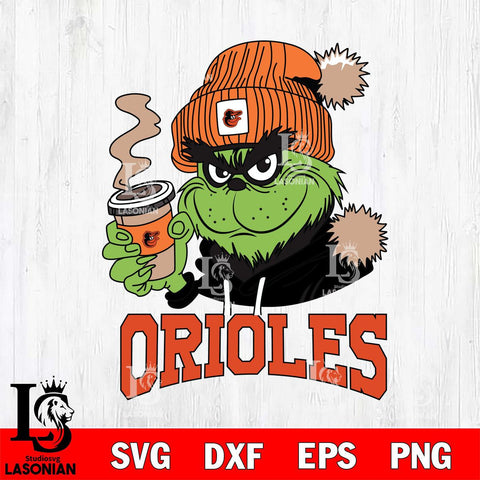 Baltimore Orioles Grinch Cofffe Hoodie Cut Files Cricut, Svg Dxf Eps Png file , Silhouette