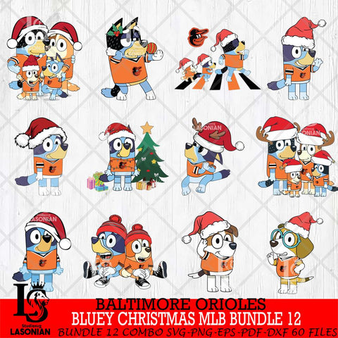 Baltimore Orioles  Bluey Christmas MLB Bundle 12 Svg Eps Dxf Png File, Digital Download, Instant Download