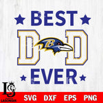 Baltimore Ravens Father Day Best Dad Ever Svg Eps Dxf Png File, Digital Download, Instant Download