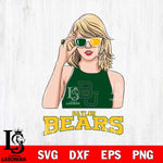 Baylor Bears And Taylor Swift Fan Svg Eps Dxf Png File, Digital Download, Instant Download