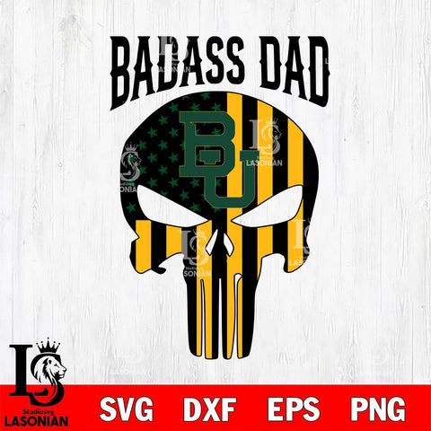 Baylor Bears Badass Dad Svg Eps Dxf Png File, Digital Download, Instant Download