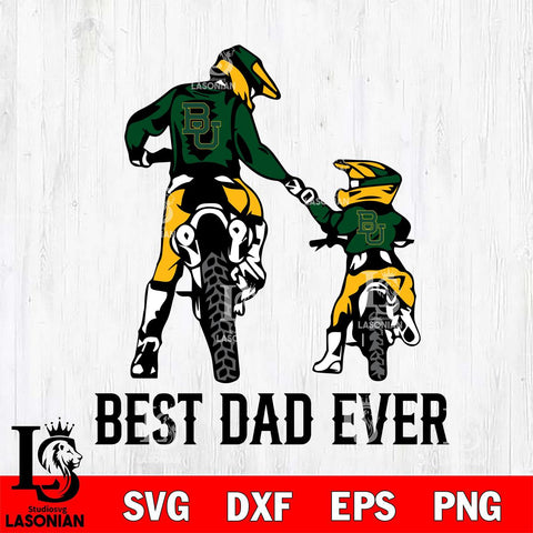 Baylor Bears Best Dad Ever Svg Eps Dxf Png File, Digital Download, Instant Download