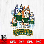 Baylor Bears Bluey & Bingo 7 Svg Eps Dxf Png File, NCAA svg, Digital Download, Instant Download