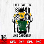 Baylor Bears Like Father Like Daughter Svg Eps Dxf Png File, Digital Download, Instant Download