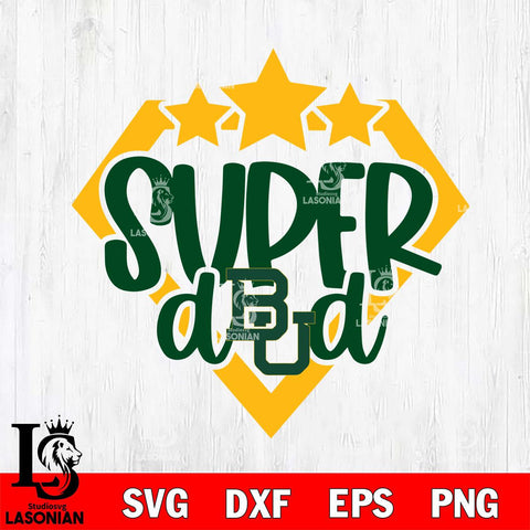 Baylor Bears Supper Dad Svg Eps Dxf Png File, Digital Download, Instant Download