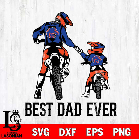 Boise State Broncos Best Dad Ever Svg Eps Dxf Png File, Digital Download, Instant Download