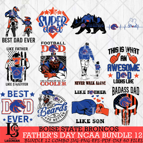 Boise State Broncos Fathers Day NCAA Bundle 12 Svg Eps Dxf Png File, Digital Download, Instant Download