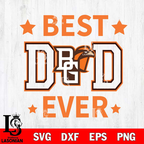 Bowling Green Falcons Father Day Best Dad Ever Svg Eps Dxf Png File, Digital Download, Instant Download