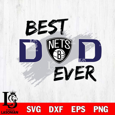 Brooklyn Nets Best DAD Ever Basketball Svg Eps Dxf Png File, Digital Download, Instant Download