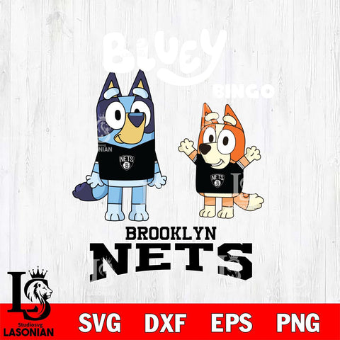 Brooklyn Nets Bluey & Bingo 4 Svg Eps Dxf Png File, NBA svg, Digital Download, Instant Download