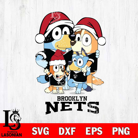 Brooklyn Nets Christmas Bluey Family Sport Svg , Christmas Svg , Bluey svg , Digital Download, dxf eps png pdf file