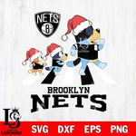 Brooklyn Nets Christmas Family Bluey Walking Svg , Christmas Svg , Bluey svg , Digital Download, dxf eps png pdf file