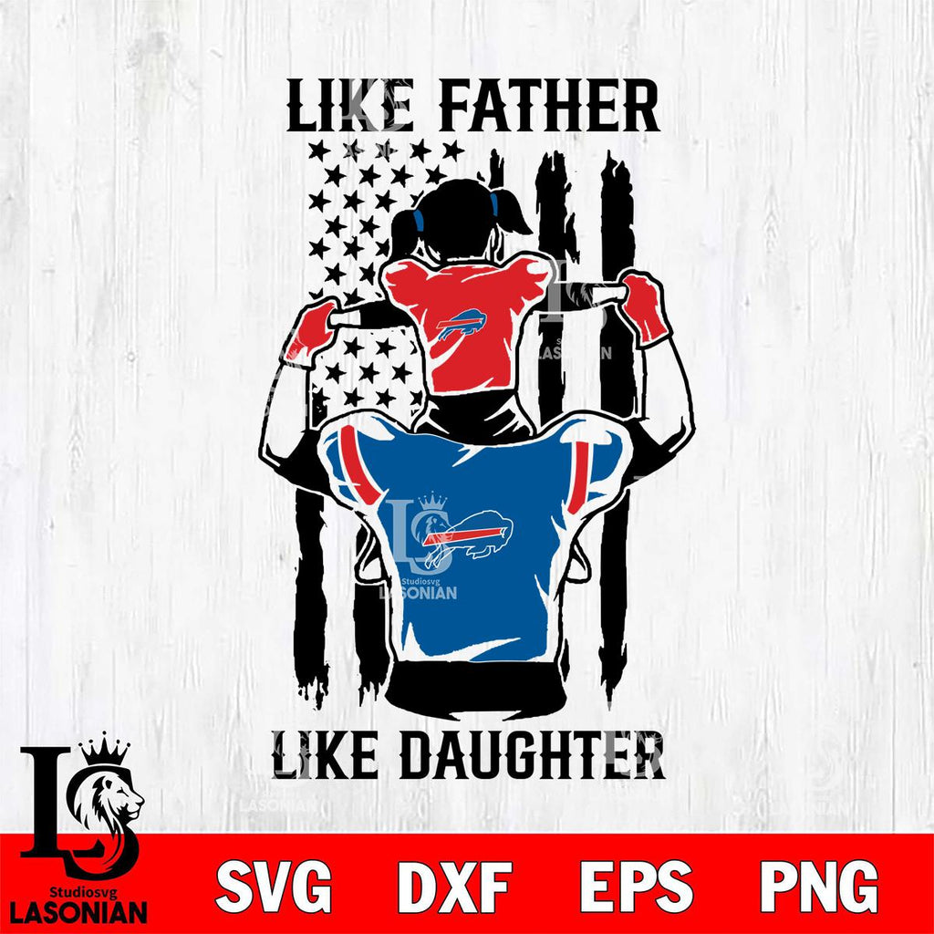 Buffalo Bills Like Father Like Daughter – lasoniansvg