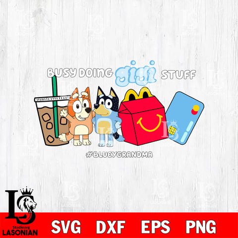 Busy Doing GiGi Stuff Bluey Grandma Svg Eps Dxf Png File, Digital Download, Instant Download