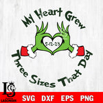 My Heart Grew Three Sizes That Day svg eps dxf png file, Digital Download