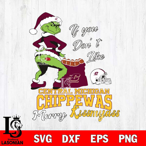 Central Michigan Chippewas Merry kissmyass grinch Svg Eps Dxf Png File,NCAA Svg Files,Digital Download,Sublimation,Instant Download